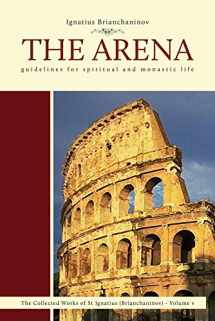 9780884652878-0884652874-The Arena: Guidelines for Spiritual and Monastic Life (5) (Collected Works of Saint Ignatius (Brianchaninov))