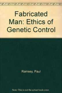 9780300013733-0300013736-Fabricated man;: The ethics of genetic control