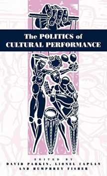 9781571818980-1571818987-The Politics of Cultural Performance