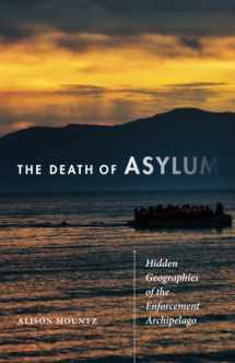9780816697113-0816697116-The Death of Asylum: Hidden Geographies of the Enforcement Archipelago