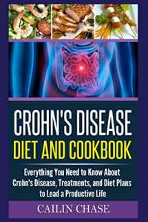 9781515275480-1515275485-Crohns Disease: The Ultimate Guide For The Treatment and Relief From Crohn's Disease ( Crohns Disease Crohns Cookbook)