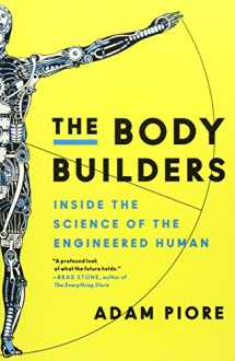 9780062347152-0062347152-The Body Builders: Inside the Science of the Engineered Human