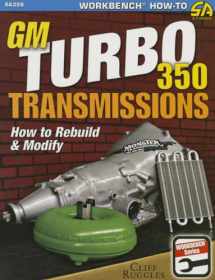 9781613251898-1613251890-GM Turbo 350 Transmissions: How to Rebuild and Modify