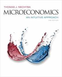 9781305115941-1305115945-Microeconomics: An Intuitive Approach