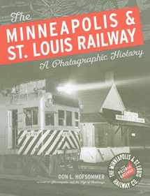 9780816651320-0816651329-The Minneapolis & St. Louis Railway: A Photographic History