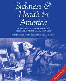 9780299153243-029915324X-Sickness and Health in America: Readings in the History of Medicine and Public Health