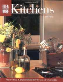 9781589231580-1589231589-Ideawise Kitchens: Inspiration & Information for the Do-It-Yourselfers