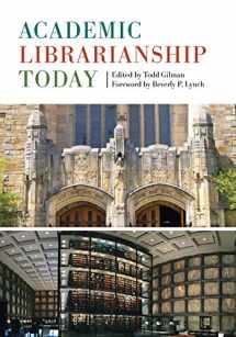 9781442278752-1442278757-Academic Librarianship Today