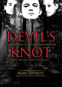 9781455130511-1455130516-Devil's Knot: The True Story of the West Memphis Three