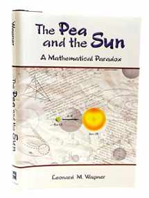 9781568812137-1568812132-The Pea and the Sun: A Mathematical Paradox
