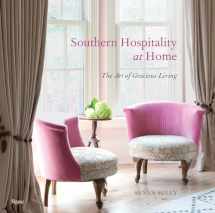 9780847863631-0847863638-Southern Hospitality at Home: The Art of Gracious Living
