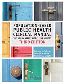 9781945157752-1945157755-Population-Based Public Health Clinical Manual, The Henry Street Model for Nurses, Third Edition