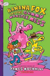 9781338660548-1338660543-Banana Fox and the Gummy Monster Mess: A Graphix Chapters Book (Banana Fox #3)