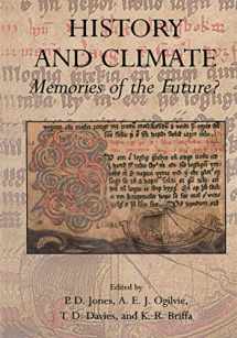 9780306465895-0306465892-History and Climate: Memories of the Future?