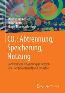 9783642195273-364219527X-CO2: Abtrennung, Speicherung, Nutzung: Ganzheitliche Bewertung im Bereich von Energiewirtschaft und Industrie (German Edition)