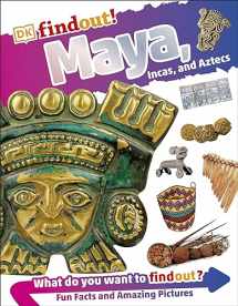 9781465469311-1465469311-DKfindout! Maya, Incas, and Aztecs
