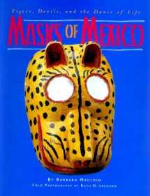 9780890133255-0890133255-Masks of Mexico: Tigers, Devils, and the Dance of Life
