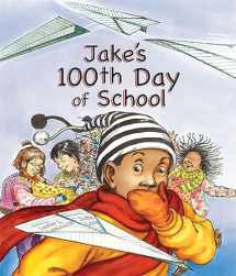9781561454631-156145463X-Jake's 100th Day of School