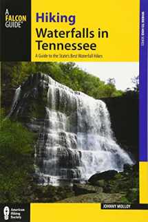 9780762794850-0762794852-Hiking Waterfalls in Tennessee: A Guide to the State's Best Waterfall Hikes