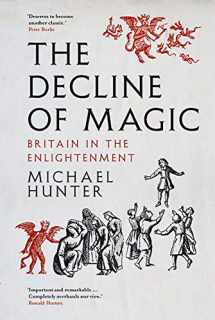 9780300243581-0300243588-The Decline of Magic: Britain in the Enlightenment