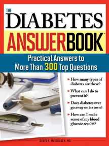 9781402214301-1402214308-The Diabetes Answer Book: Practical Answers to More than 300 Top Questions