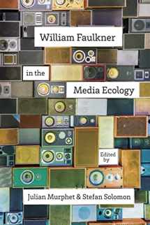9780807159484-0807159484-William Faulkner in the Media Ecology (Southern Literary Studies)