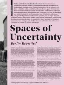 9783035614381-3035614385-Spaces of Uncertainty - Berlin revisited: Potenziale urbaner Nischen (German Edition)