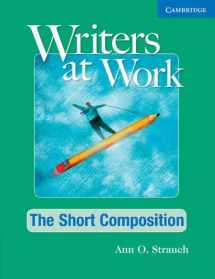 9781107457683-1107457688-Writers at Work The Short Composition Student's Book and Writing Skills Interactive Pack