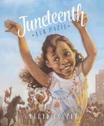 9781479558209-1479558206-Juneteenth for Mazie (Fiction Picture Books)