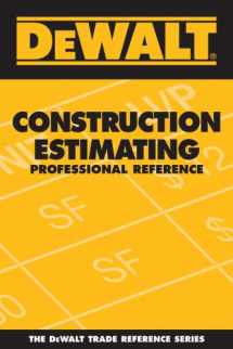 9780977718306-0977718301-DEWALT Construction Estimating Professional Reference
