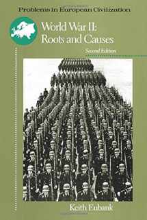 9780669249699-0669249696-World War II: Roots and Causes (Problems in European Civilization)
