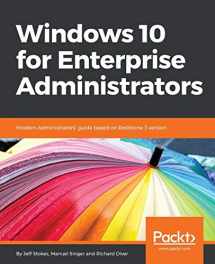 9781786462824-1786462826-Windows 10 for Enterprise Administrators: Modern Administrators' guide based on Redstone 3 version