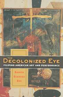 9780816653195-0816653194-The Decolonized Eye: Filipino American Art and Performance