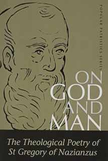 9780881412208-0881412201-On God and Man: The Theological Poetry of st Gregory of Nazianzus (St. Vladimir's Seminary Press "Popular Patristics" Series.)
