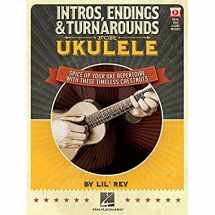 9781495056659-1495056651-Intros, Endings & Turnarounds for Ukulele - Spice Up Your Uke Repertoire with These Timeless Chestnuts Book Online Video