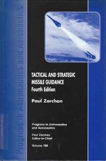 9781563474972-1563474972-Tactical and Strategic Missile Guidance (Progress in Astronautics & Aeronautics)