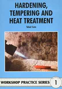 9780852428375-0852428375-Hardening, Tempering and Heat Treatment (Workshop Practice)