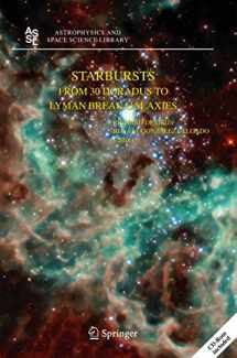 9781402035388-1402035381-Starbursts: From 30 Doradus to Lyman Break Galaxies (Astrophysics and Space Science Library, 329)