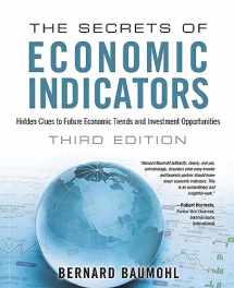 9780132932073-0132932075-Secrets of Economic Indicators, The: Hidden Clues to Future Economic Trends and Investment Opportunities