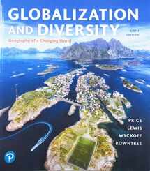 9780134898391-0134898397-Globalization and Diversity: Geography of a Changing World