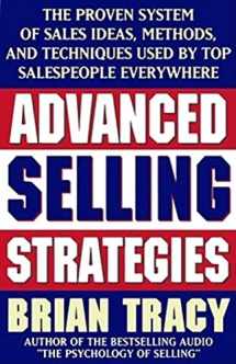 9780684824741-0684824744-Advanced Selling Strategies: The Proven System of Sales Ideas, Methods, and Techniques Used by Top Salespeople Everywhere