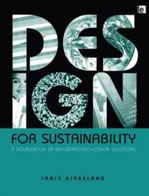 9781853838972-1853838977-Design for Sustainability: A Sourcebook of Integrated, Eco-logical Solutions