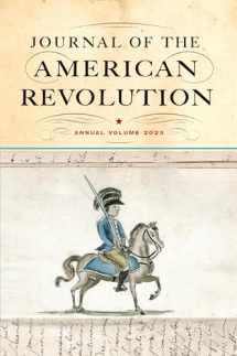 9781594164040-1594164045-Journal of the American Revolution 2023: Annual Volume