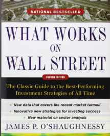 9780071625760-0071625763-What Works on Wall Street, Fourth Edition: The Classic Guide to the Best-Performing Investment Strategies of All Time