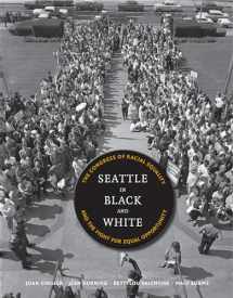 9780295990842-0295990848-Seattle in Black and White: The Congress of Racial Equality and the Fight for Equal Opportunity (V. Ethel Willis White Books xx)