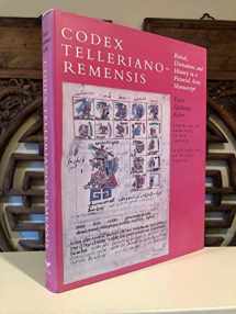 9780292769014-0292769016-Codex Telleriano-Remensis: Ritual, Divination, and History in a Pictorial Aztec Manuscript