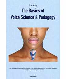 9781733506021-1733506020-Basics of Voice Science and Pedagogy