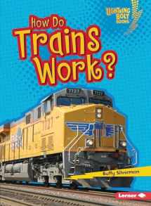 9781467796873-1467796875-How Do Trains Work? (Lightning Bolt Books ® ― How Vehicles Work)