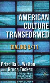 9781137002334-1137002336-American Culture Transformed: Dialing 9/11