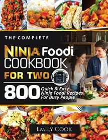 9781638100539-1638100535-THE COMPLETE NINJA FOODI COOKBOOK FOR TWO: 800 Quick and Easy Ninja Foodi Recipes for Busy People